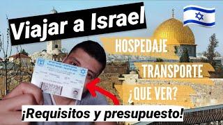 ¿CUANTO DINERO NECESITO PARA VIAJAR A ISRAEL?/ Requisitos y Visado, Presupuesto por dia