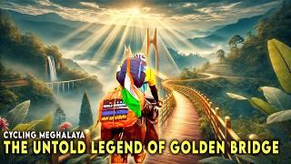 Cycling Meghalaya: The Legend of the Golden Bridge – A Journey Through Sacred Lands