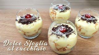 DOLCE SFOGLIA AL CUCCHIAIO - FACILE,VELOCE E GOLOSISSIMO!  -