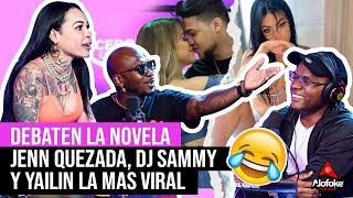 LA MAMI JORDAN, SUJETO ORO & RAMON TOLENTINO - DEBATE NOVELA JENN, DJ SAMMY & YAILIN LA MAS VIRAL