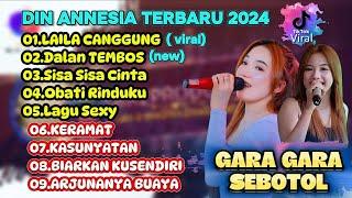 GARA GARA SEBOTOL MINUMAN - Laila canggung -  DIN ANNESIA FULL ALBUM TERBARU 2024