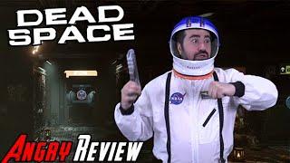 Dead Space (2023) - Angry Review