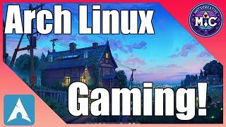 The Ultimate Guide to Arch Linux Gaming for Beginners | Arch for new users | 2024 |