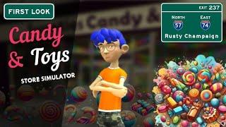 Candy & Toys Store Simulator First Look - Living the Sweet(s) Life! Episode 1