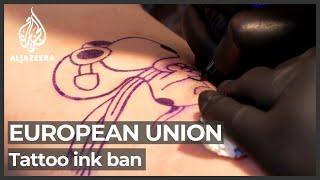 EU tattoo ink ban: Artists fear for future of industry