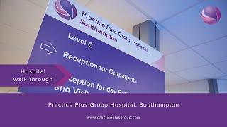 Hospital tour | Practice Plus Group Hospital, Southampton