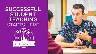 Success Starts Here—Student Teaching in Chicago Public Schools.