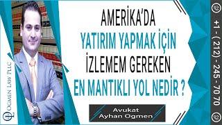 AMERİKA’DA YATIRIM YAPMAK İÇİN İZLEMEM GEREKEN EN MANTIKLI YOL NEDİR ?