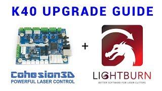 K40 upgrade guide - Cohesion3D LaserBoard + Lightburn