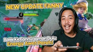 NEW PATCH FANNY BIKIN FANNY KEMBALI KE JAMAN DULU️- Mobile Legends