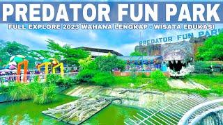 PREDATOR FUN PARK TERBARU || BISA KASIH MAKAN BUAYA SECARA LANGSUNG  || BANYAK WAHANA BARU