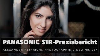 PANASONIC S1R Praxisbericht - ah-photo Video 247