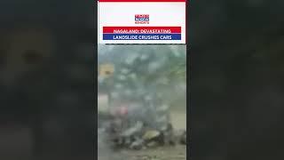 Destructive Landslide Smashes Cars in Nagaland #shorts