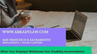 When Your Employer Withdrawal Your Existing Disability Accommodation in California