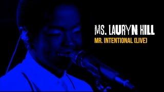 Ms. Lauryn Hill - Mr. Intentional LIVE