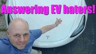 Calling EV haters! I have answers for you!