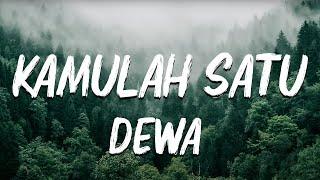 Dewa19 - Kamulah Satu Satunya || Lagu Lirik