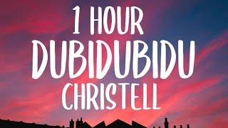 Christell - Dubidubidu (1 HOUR/Lyrics) chipi chipi chapa chapa dubi dubi daba daba