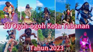 Kumpulan 10 Ogoh - Ogoh Kota Tabanan 2023