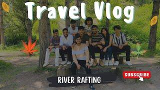 River Rafting Vlog | Pasanauri