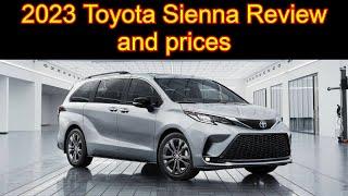 2023 Toyota Sienna Review and prices