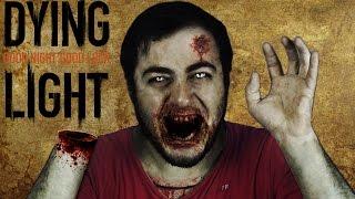 Dying Light - Zombilerle Serbest Takılma