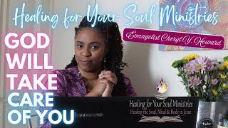 God Will Take Care of You | Evangelist Cheryl Y. Howard