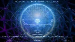 RODRI EUROMANIAKO MIX - BEST EURODANCE - HARDTRANCE AKERMAN / THE CLOUDWATCHER PROJECT 2020