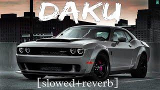 Daku [slowed+reverb] || MIXLOFIMUSIC. 06 || @tseries @RelaxLocations