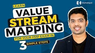 Learn Value Stream Mapping for your PMP Exam: 3 Simple Steps (2024)