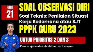 SOAL OBSERVASI DIRI SENDIRI PPPK 2023 PART 21 - PPPK GURU PRIORITAS 2 DAN 3