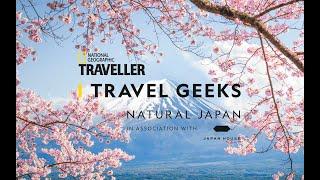 Highlights of Travel Geeks: Natural Japan | National Geographic Traveller (UK)