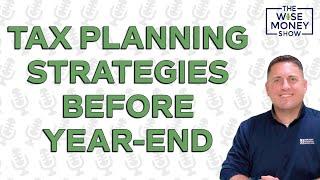 Tax Planning Strategies Before Year-End