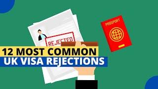 12 Most Common UK Visa Rejection Reasons