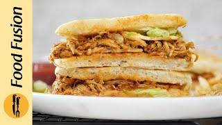 Pulled Achari Chicken Panini Sandwich Recipe by Food Fusion