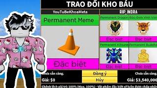 Mình Trade Trái MEME Vĩnh Viễn Trong 24h Sẽ Đổi Được Những Trái Nào Trong Blox Fruits ?