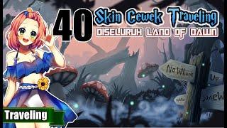 SKIN HERO PALING TRAVELING DARI 40 HERO CEWEK DI LAND OF DAWN !! SIAPA JUARANYA ??