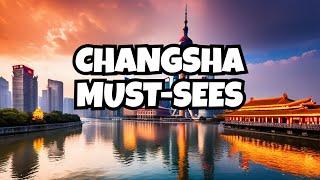 Exploring Changsha: Top Destinations in China