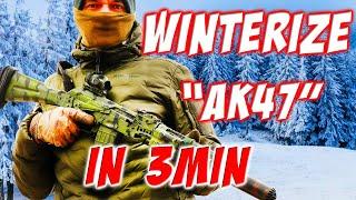 Winterize your "AK47" in 3 minuets for FREE!