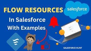 Salesforce Flows: Flow Resources Types with Examples | #salesforcehunt |#flow | #lightning