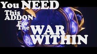You NEED This ADDON for The War Within