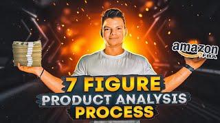 7 FIGURE Product Analysis Process | Amazon FBA