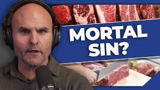 Eating Meat Can Send You to Hell? 3 Key Questions on Mortal Sin