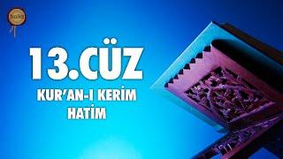 13. Cüz Kuran-ı Kerim Hatim Dinle | Ali Turan | fussilet Kuran Merkezi