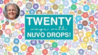 20 Ways to Use Nuvo Drops! [2024/270]