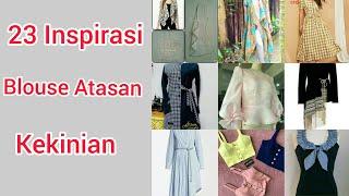 23 Model Baju Atasan Wanita Terbaru || Blouse Modern