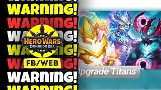 Upgrade Titans Event Warning | Hero Wars Dominion Era