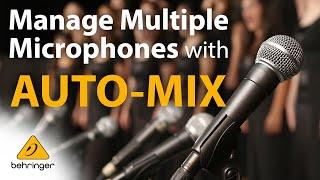 Manage multiple microphones with AUTO-MIX