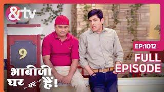 Kanpur में मेला लगा है | Bhabi Ji Ghar Par Hai -Full Ep 1012 - 18-Sep-2023|Angoori|@andtvchannel