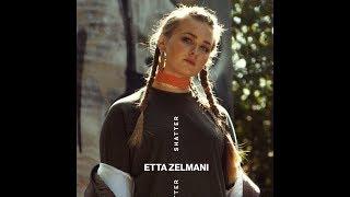 Etta Zelmani - Shatter (Audio)